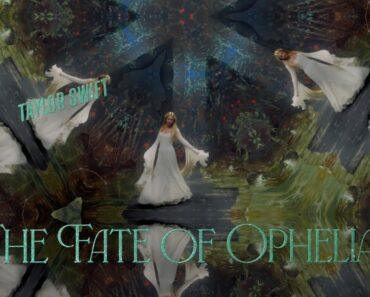The Fate of Ophelia – Taylor Swift
