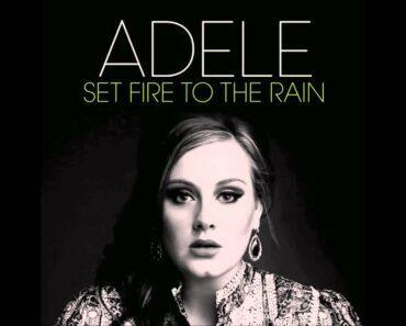 Set Fire To The Rain – Adele